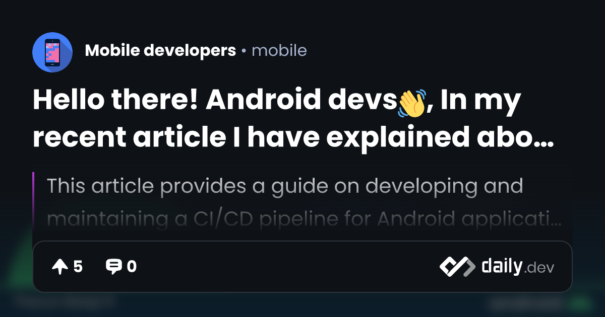 Hello there! Android devs👋, In my recent article I have explained about ...