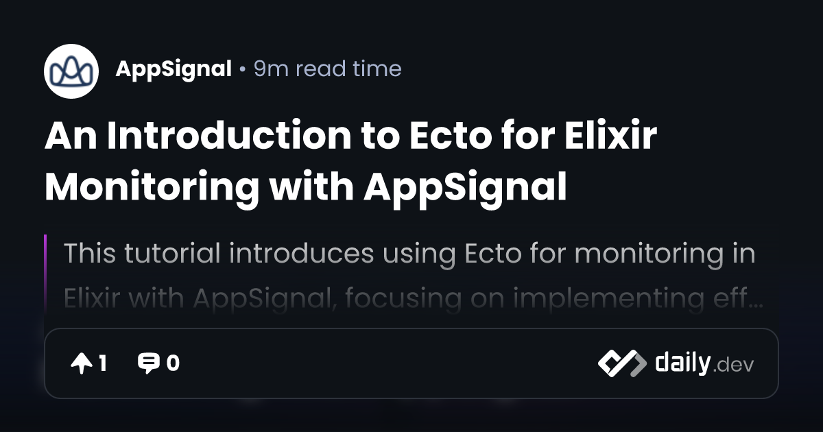 An Introduction to Ecto for Elixir Monitoring with AppSignal