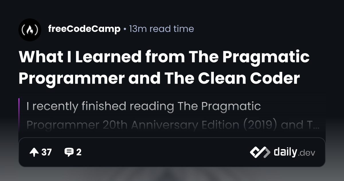 What I Learned from The Pragmatic Programmer and The...