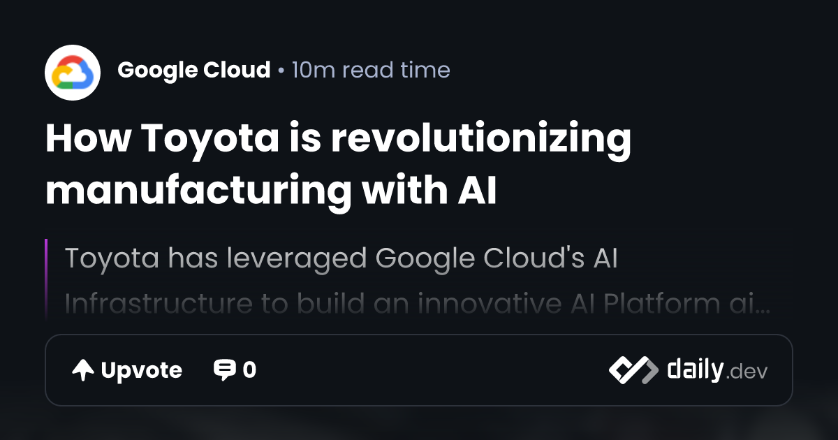 How Toyota is revolutionizing manufacturing with AI
