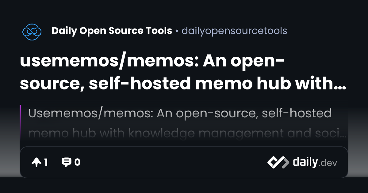 usememos/memos: An open-source, self-hosted memo hub...
