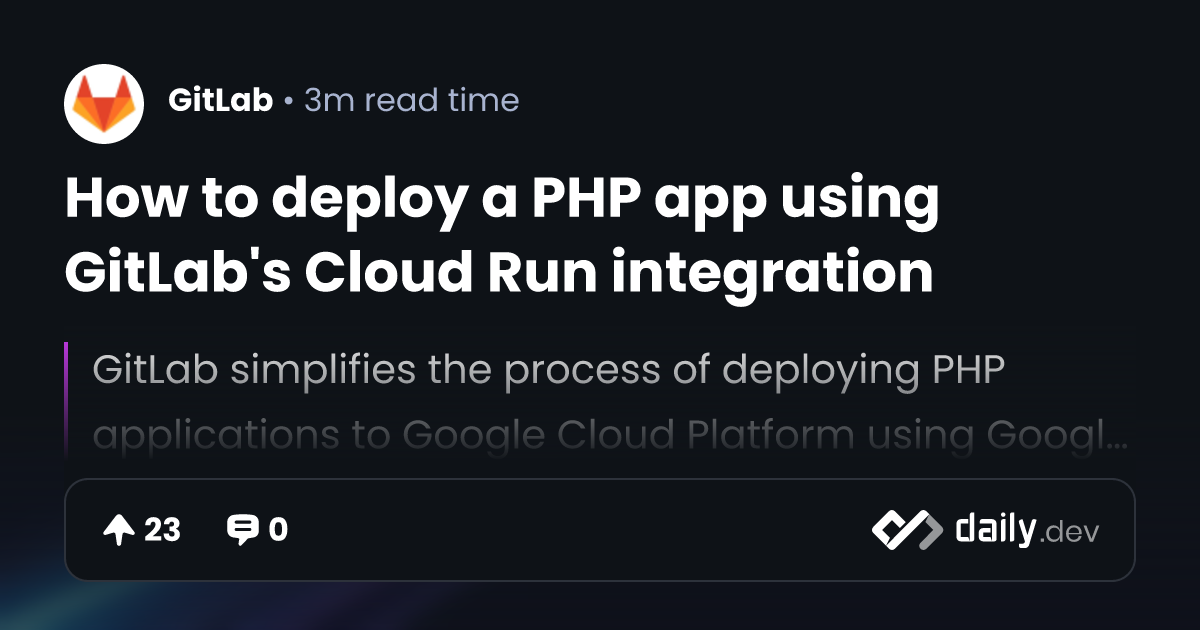 How to deploy a PHP app using GitLab's Cloud Run integration
