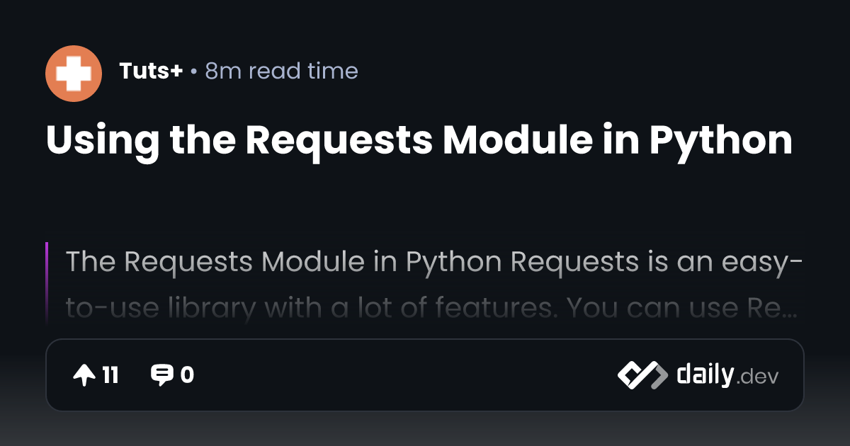 Using the Requests Module in Python | daily.dev