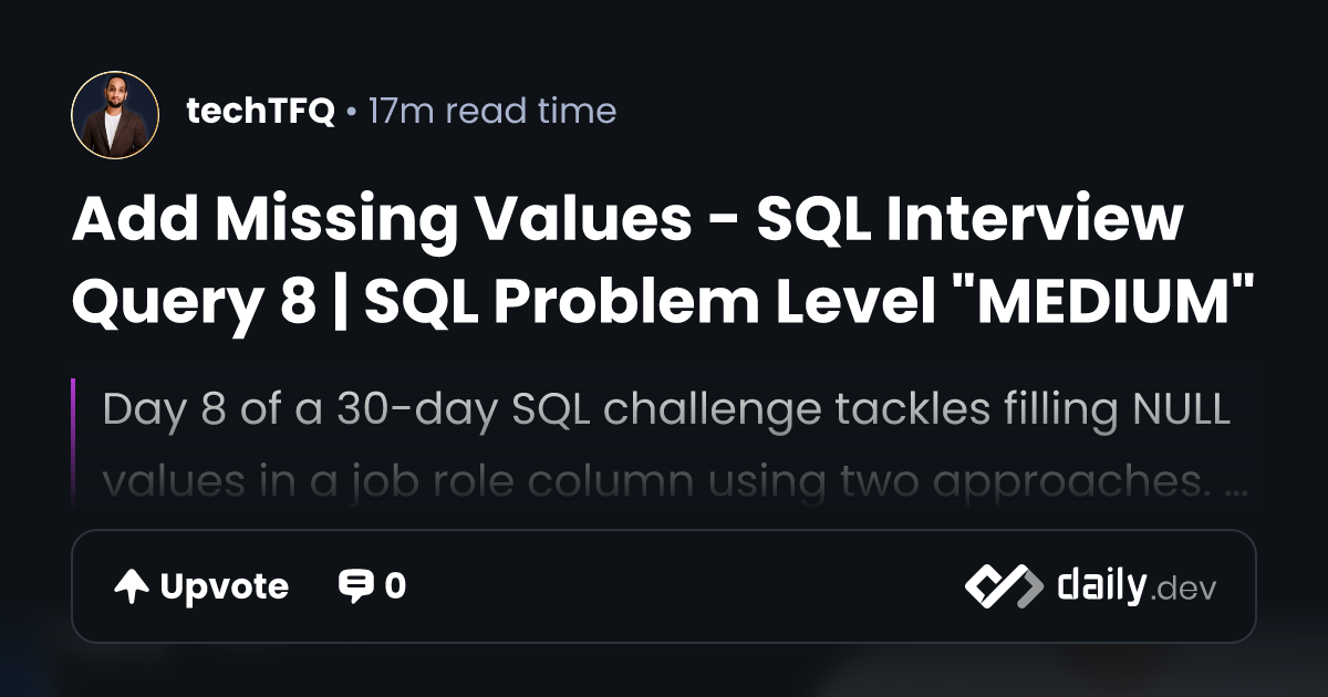 Add Missing Values - SQL Interview Query 8 | SQL Problem...