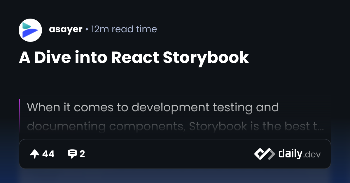 A Dive into React Storybook | daily.dev