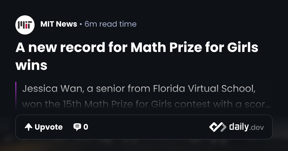 A new record for Math Prize for Girls wins | daily.dev