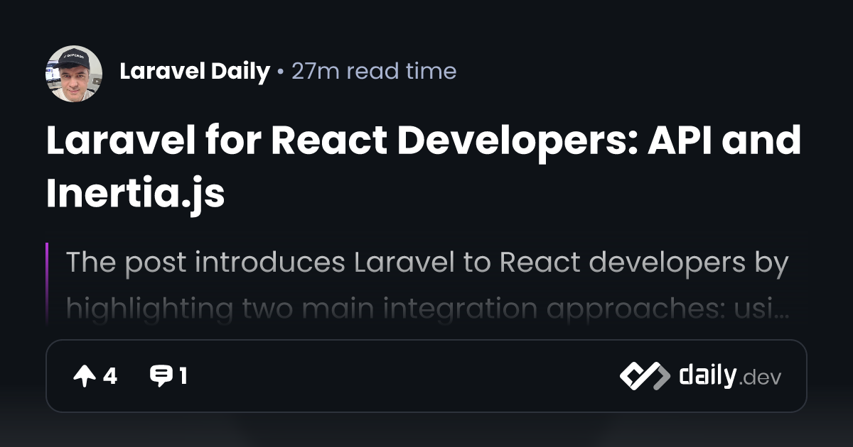Laravel for React Developers: API and Inertia.js | daily.dev