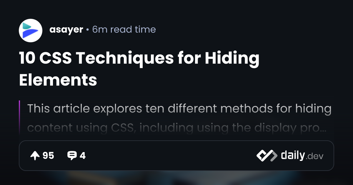 10 Css Techniques For Hiding Elements Daily Dev