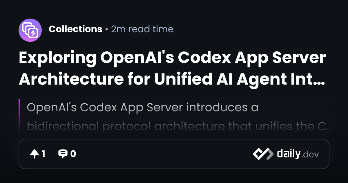 Exploring OpenAI's Codex App Server Architecture for...