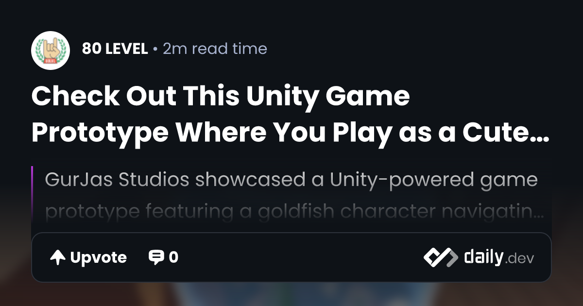 Check Out This Unity Game Prototype Where You Play as a Cute Fish ...