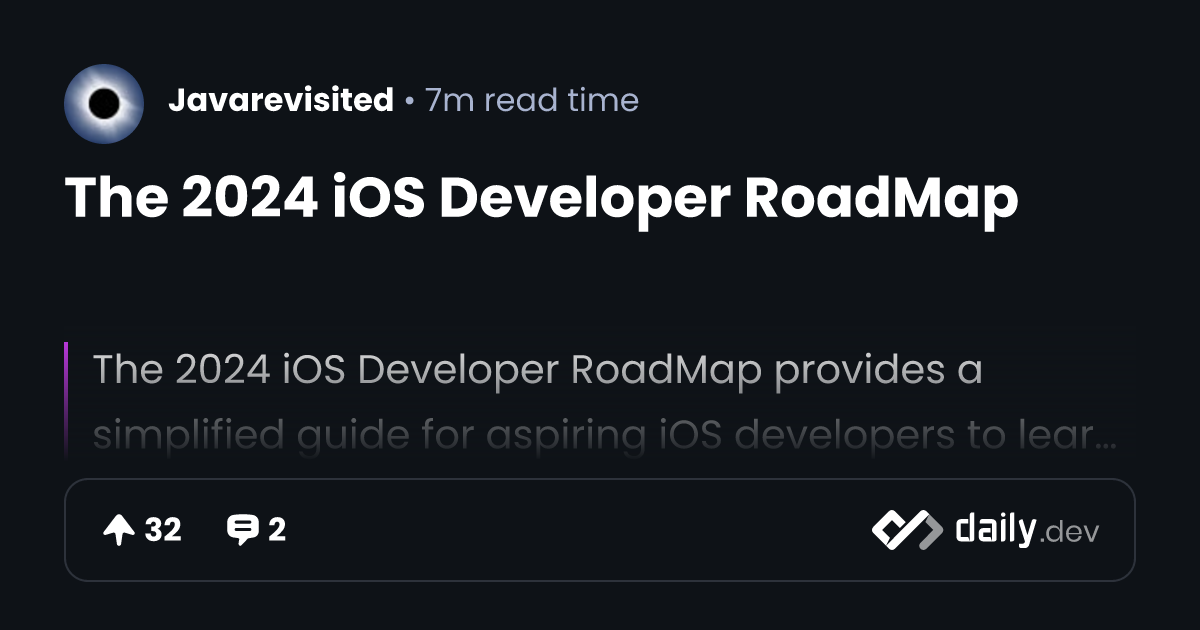 The 2024 iOS Developer RoadMap | daily.dev