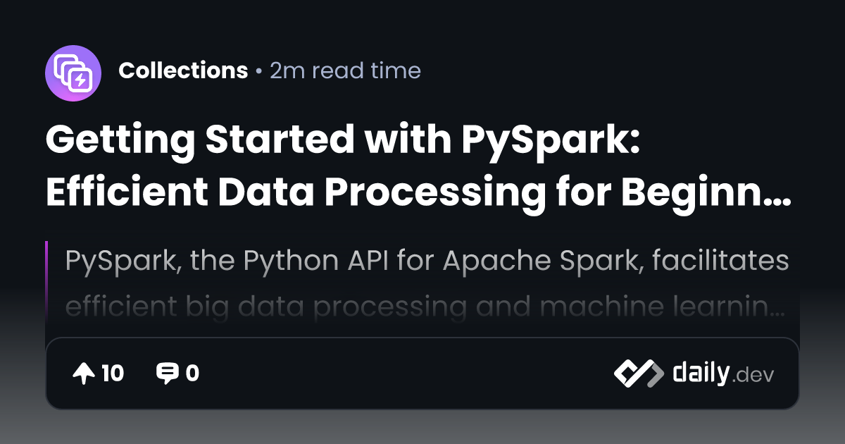 Getting Started with PySpark: Efficient Data Processing...