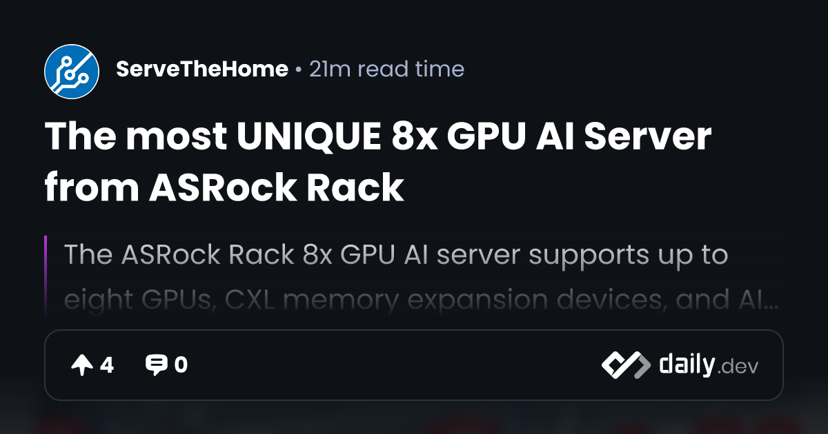 The most UNIQUE 8x GPU AI Server from ASRock Rack | daily.dev