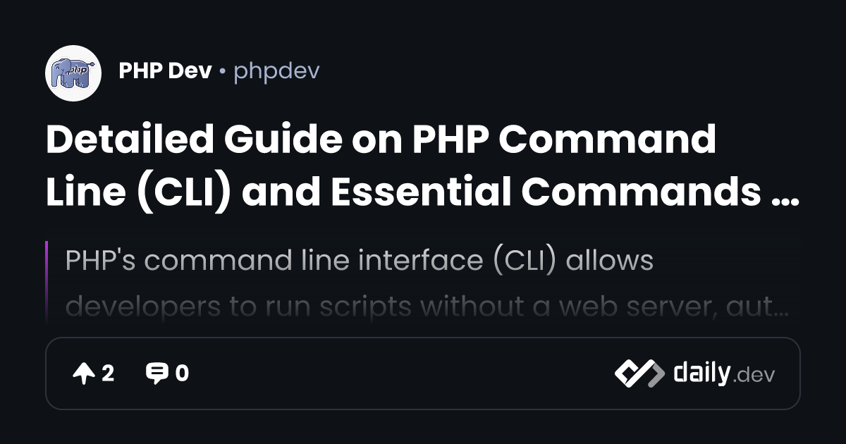 Detailed Guide on PHP Command Line (CLI) and Essential...