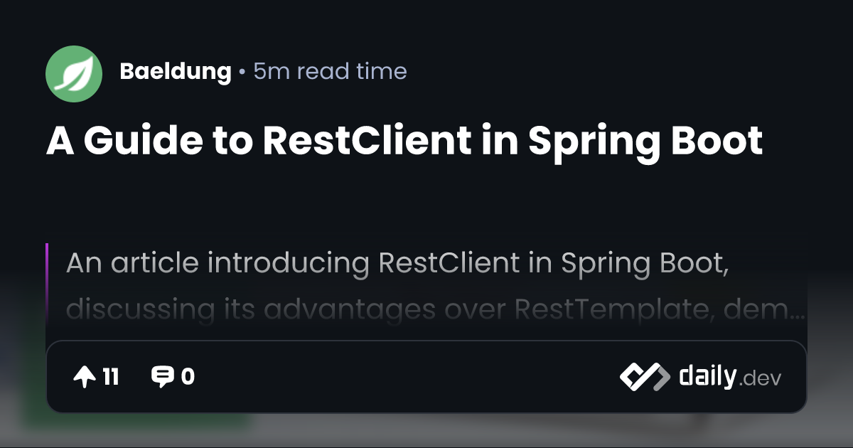 A Guide to RestClient in Spring Boot daily v
