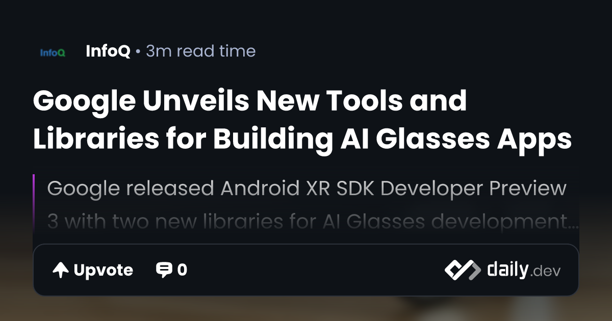 Google Unveils New Tools and Libraries for Building AI...