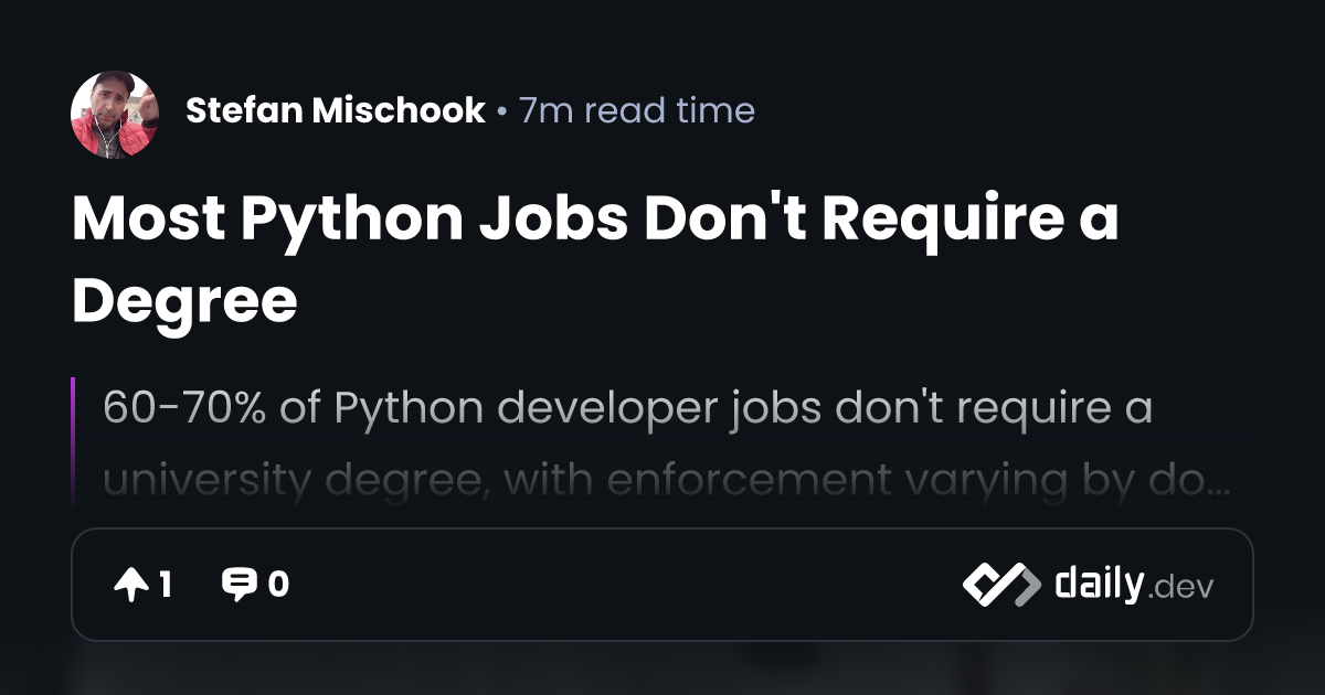 Most Python Jobs Don't Require a Degree | daily.dev