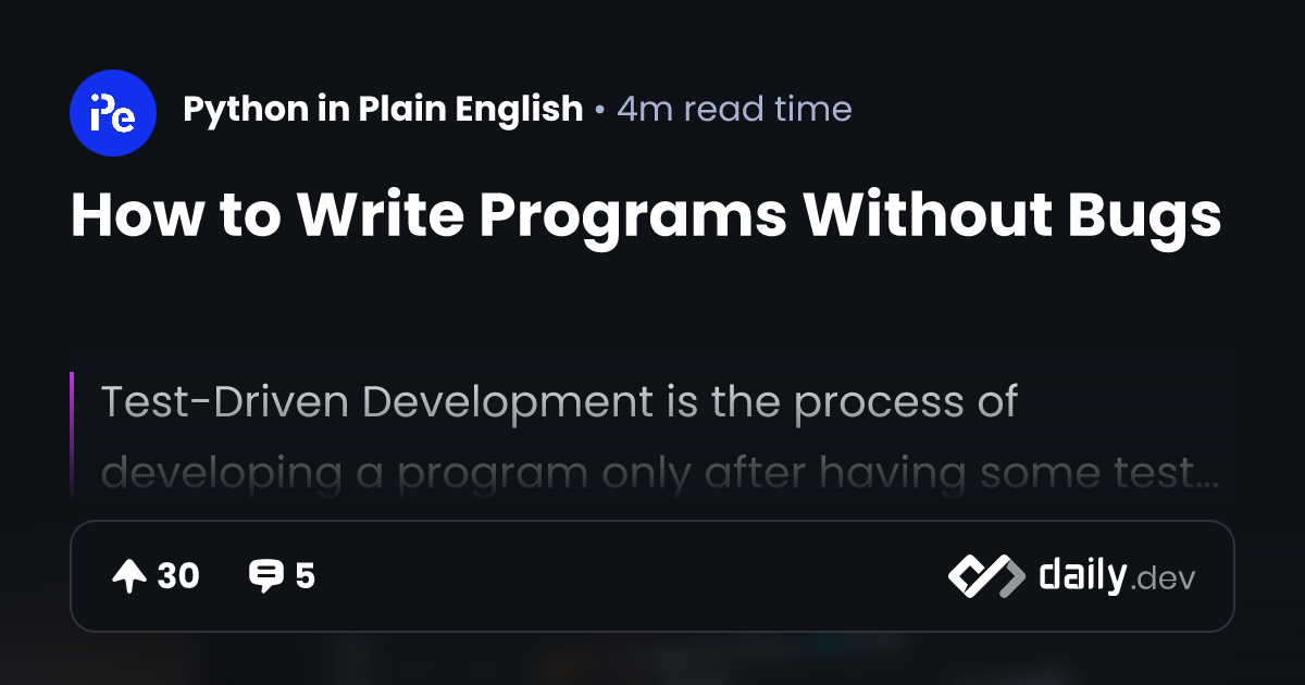 How to Write Programs Without Bugs | daily.dev
