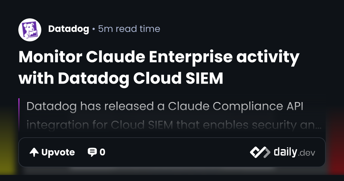 Monitor Claude Enterprise activity with Datadog Cloud SIEM