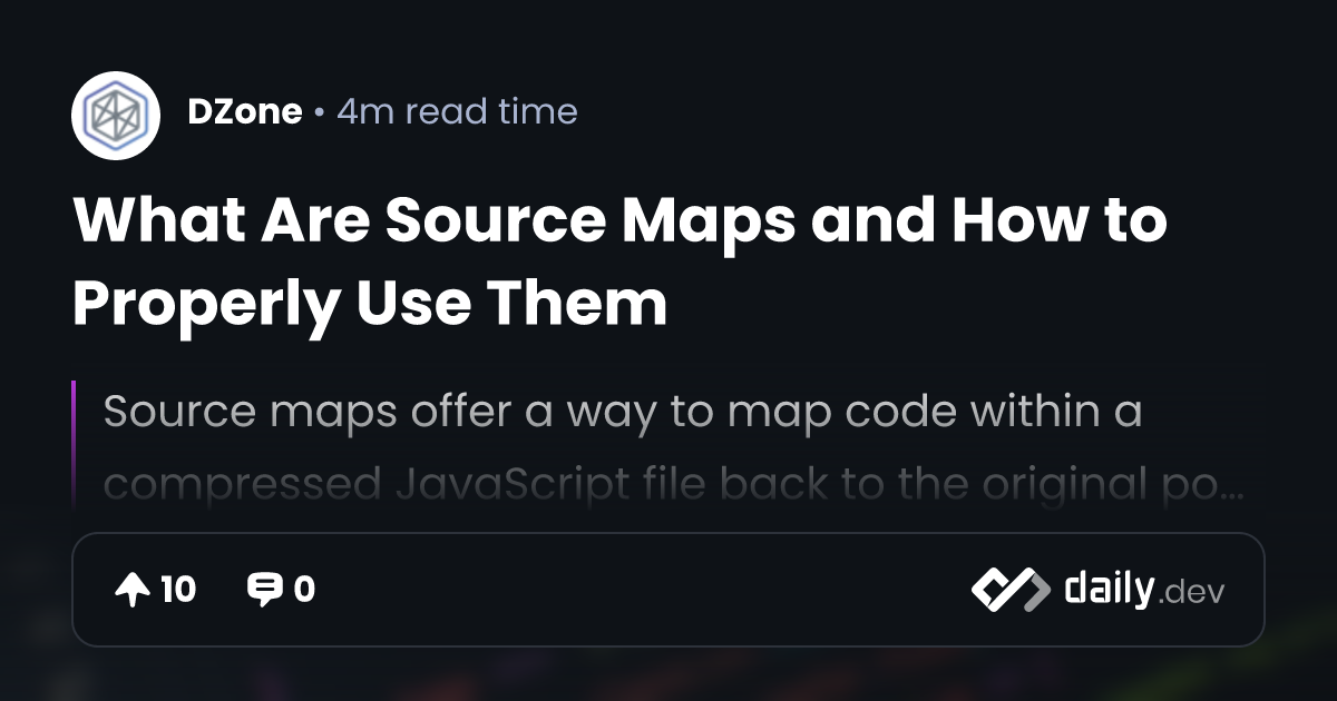 What Are Source Maps and How to Properly Use Them