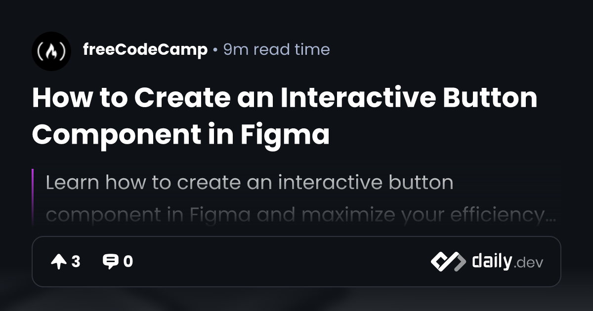 How to Create an Interactive Button Component in Figma