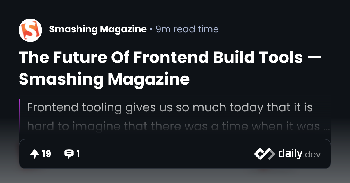 The Future Of Frontend Build Tools — Smashing Magazine