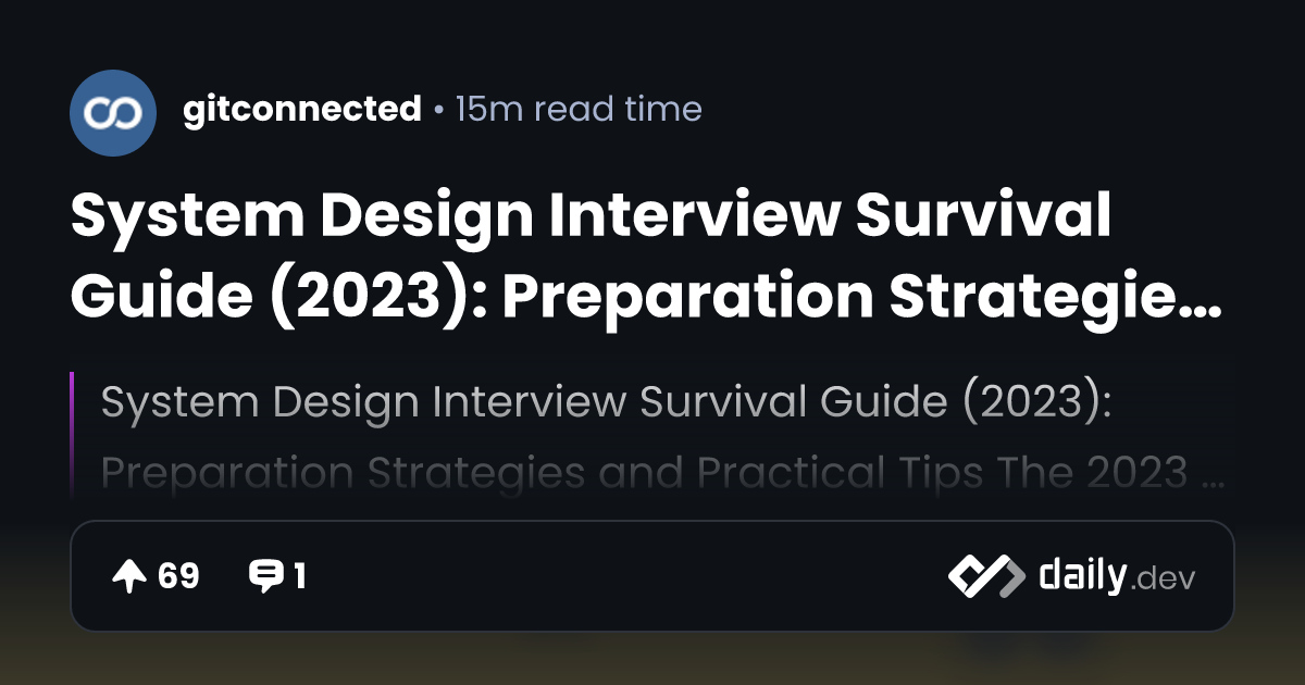 System Design Interview Survival Guide 2023 Preparation Strategies