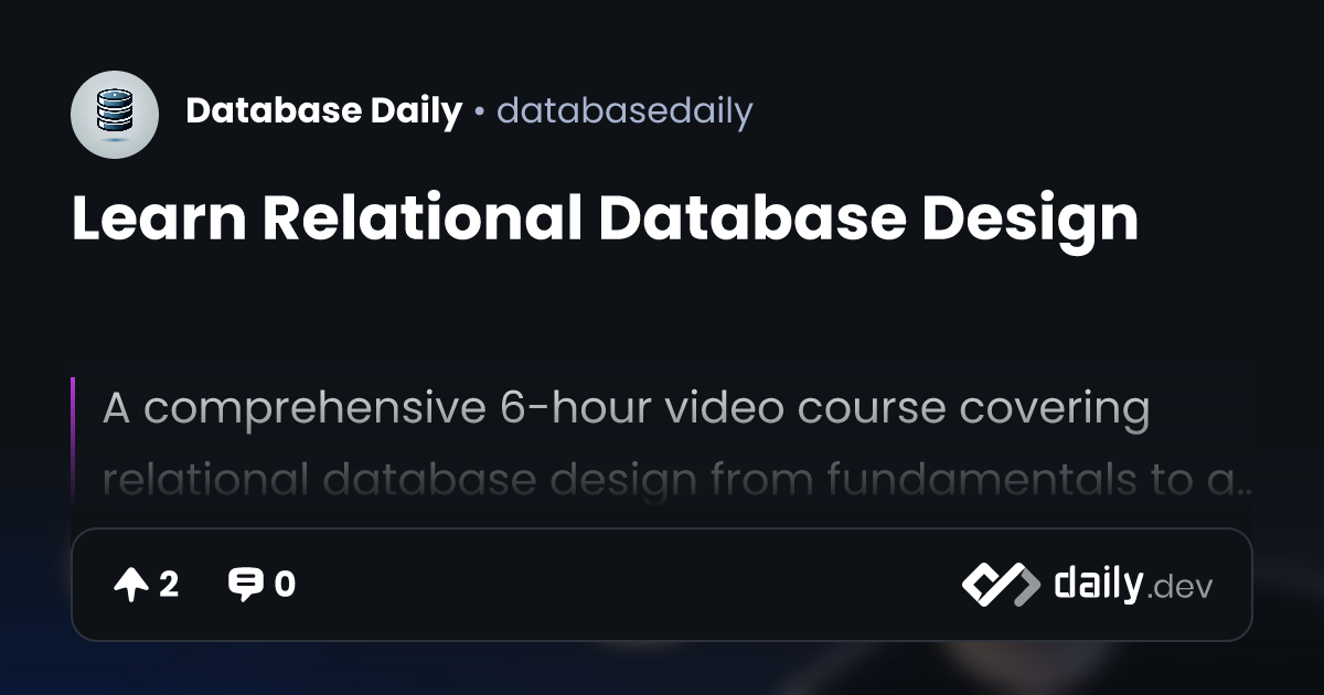 Learn Relational Database Design | daily.dev
