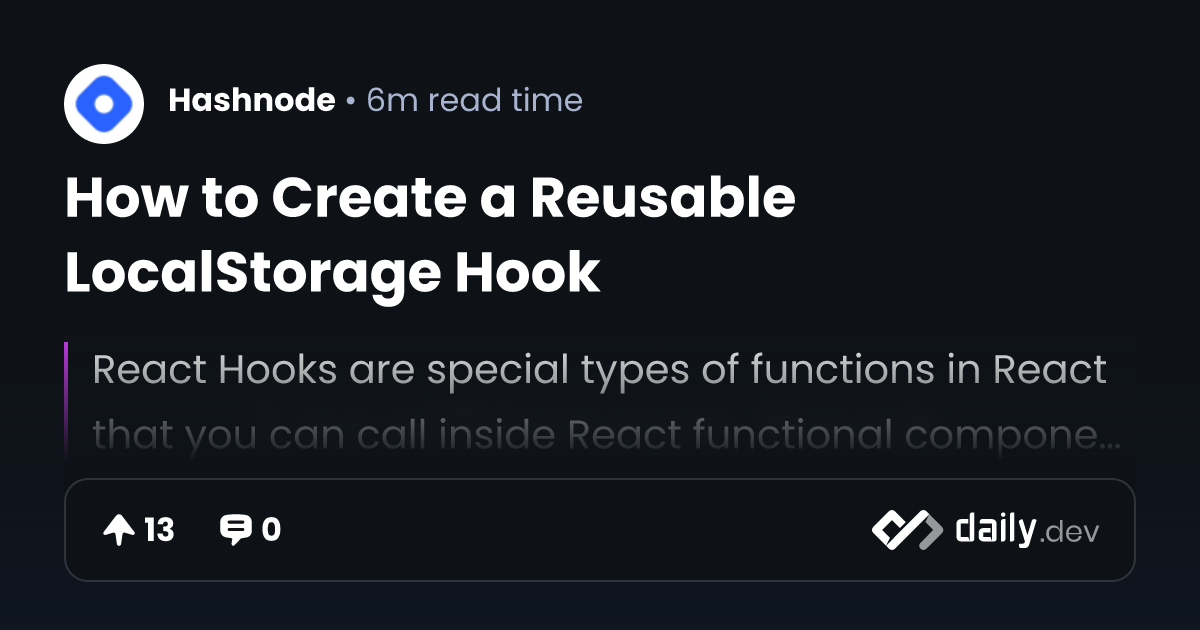 How to Create a Reusable LocalStorage Hook | daily.dev
