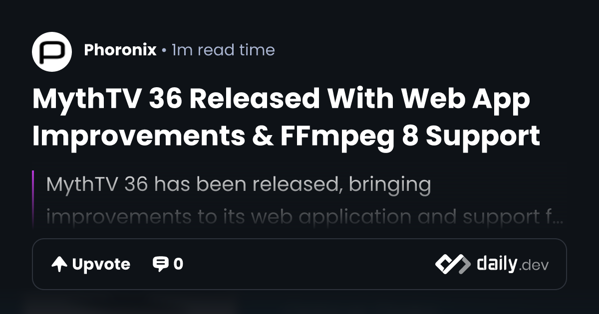 MythTV 36 Released With Web App Improvements & FFmpeg 8...