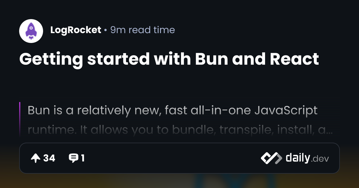 Getting started with Bun and React | daily.dev