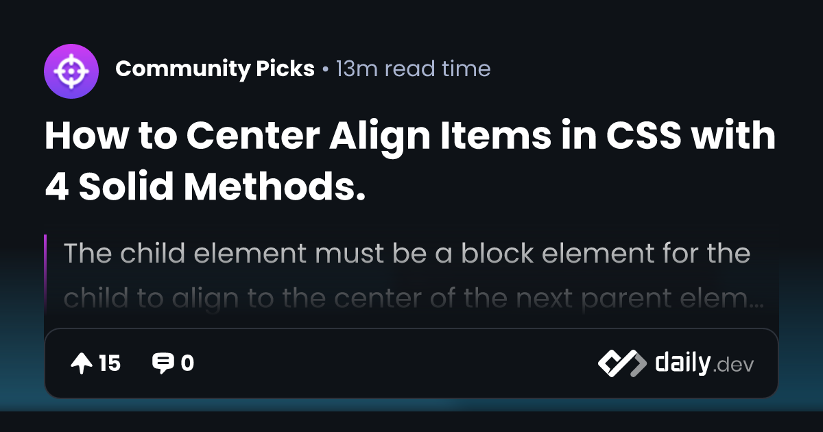 How to Center Align Items in CSS with 4 Solid Methods.