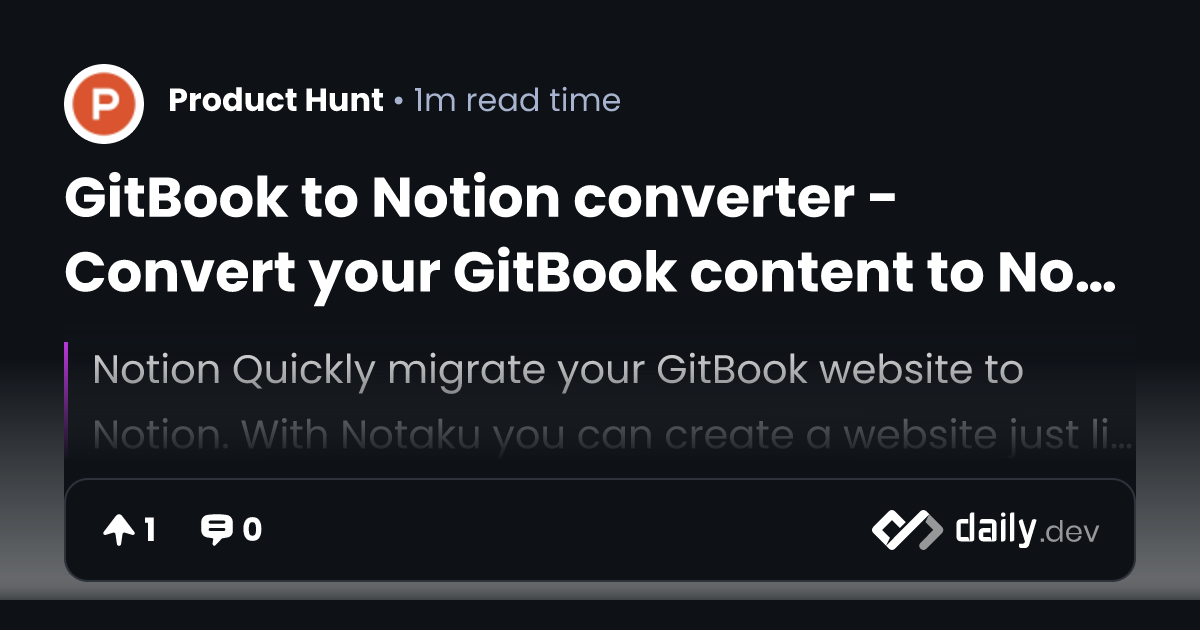 GitBook to Notion converter Convert your GitBook content to Notion