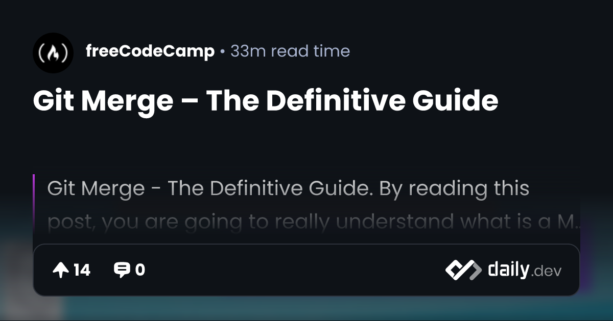 Git Merge – The Definitive Guide | daily.dev