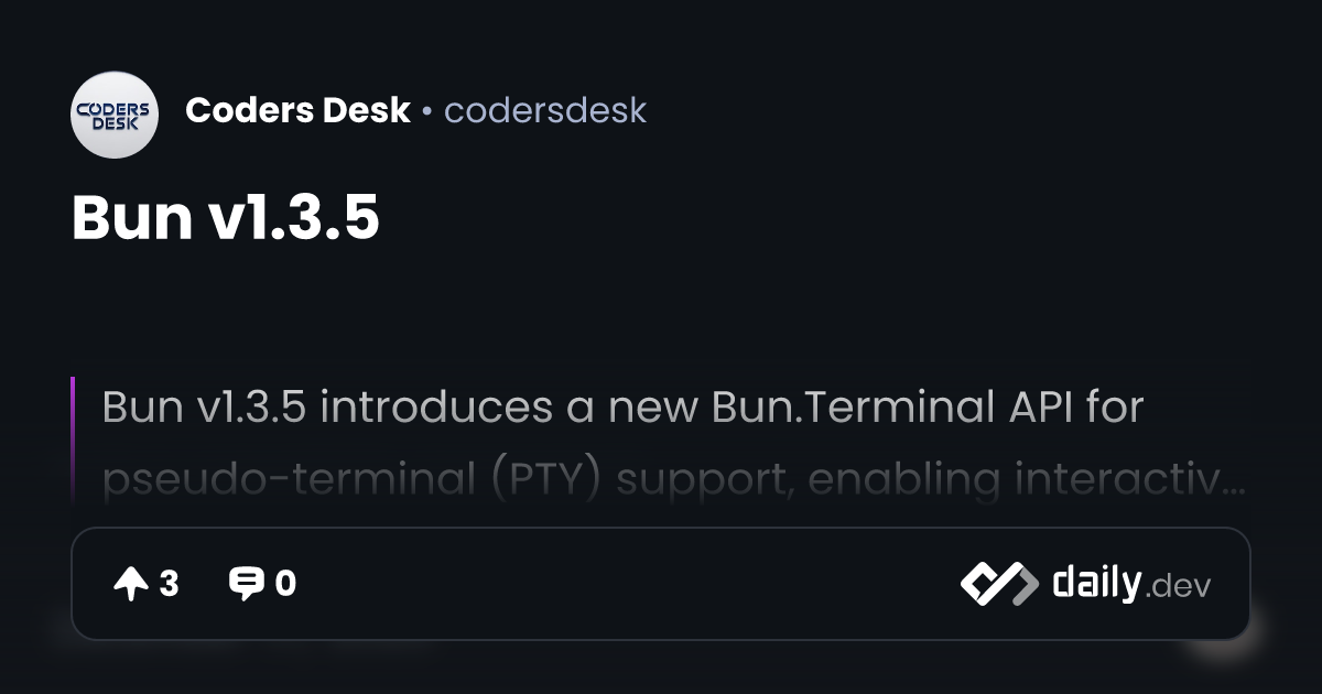 Bun v1.3.5 | daily.dev