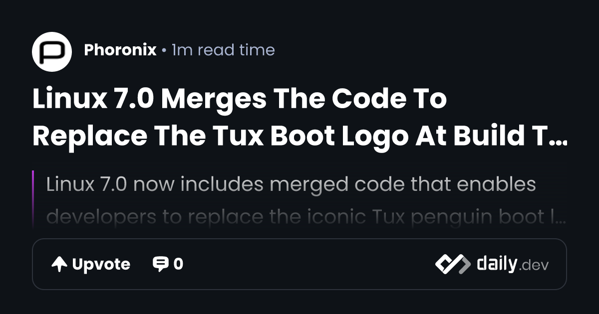 Linux 7.0 Merges The Code To Replace The Tux Boot Logo...