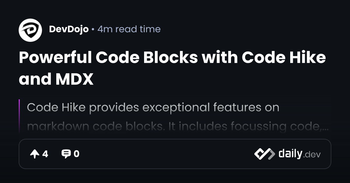 Powerful Code Blocks with Code Hike and MDX | daily.dev