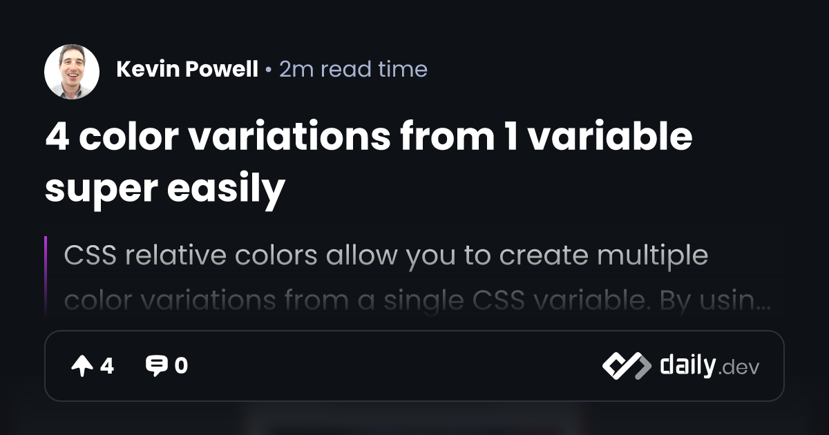 4 color variations from 1 variable super easily | daily.dev