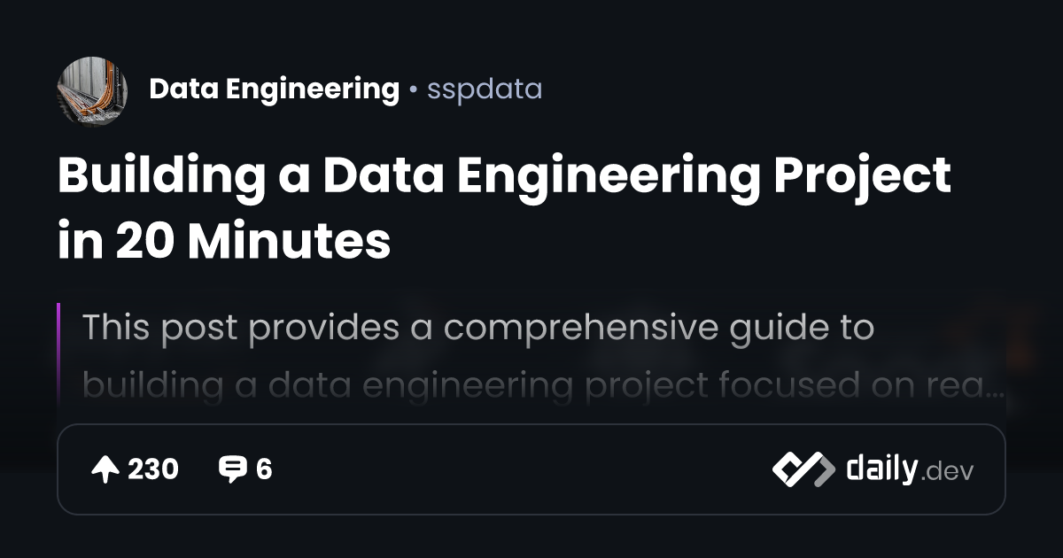 Building a Data Engineering Project in 20 Minutes
