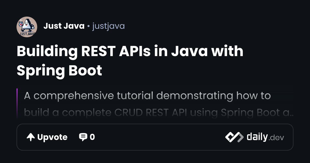 Building REST APIs in Java with Spring Boot | daily.dev