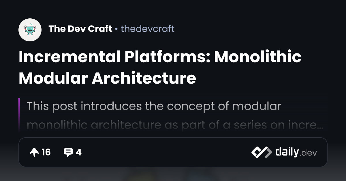 Incremental Platforms: Monolithic Modular Architecture