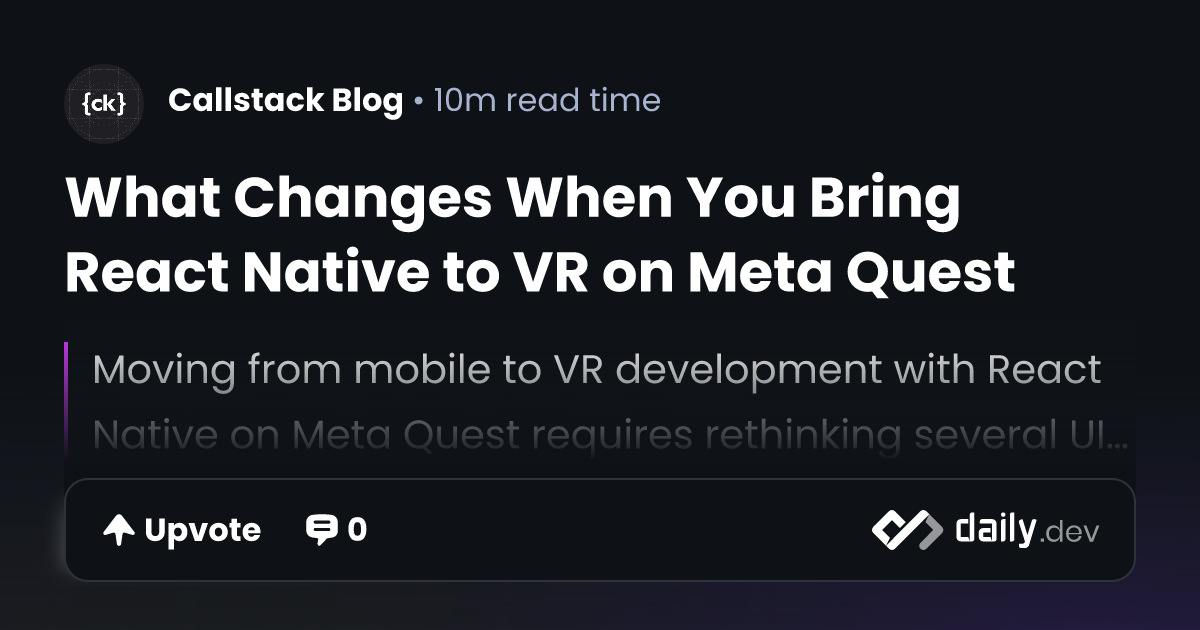 What Changes When You Bring React Native to VR on Meta Quest