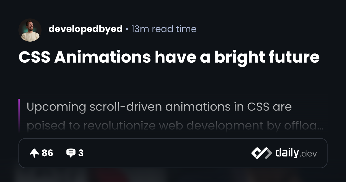 CSS Animations have a bright future | daily.dev