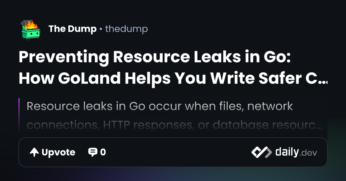 Preventing Resource Leaks in Go: How GoLand Helps You...