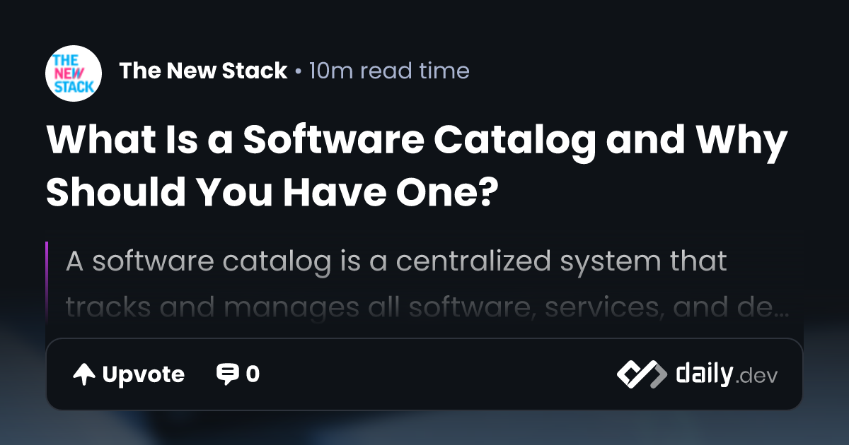 What Is a Software Catalog and Why Should You Have One?