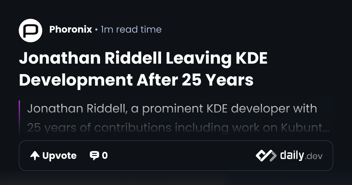 Jonathan Riddell Leaving KDE Development After 25 Years | daily.dev