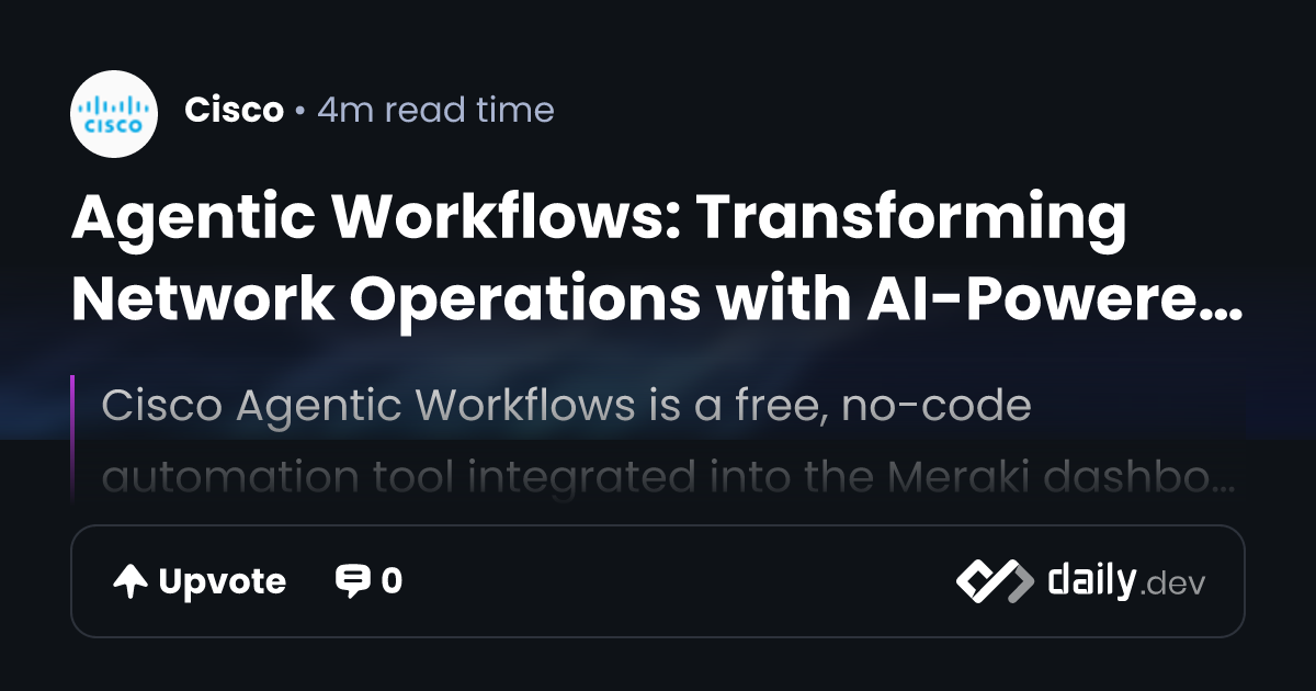 Agentic Workflows: Transforming Network Operations with...
