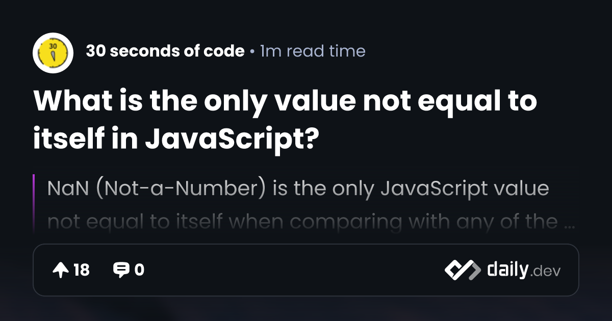 What is the only value not equal to itself in JavaScript?