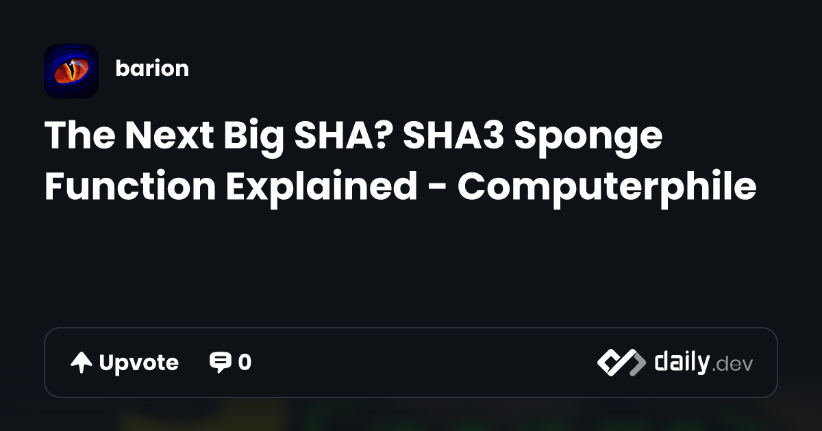 The Next Big SHA? SHA3 Sponge Function Explained - Computerphile ...