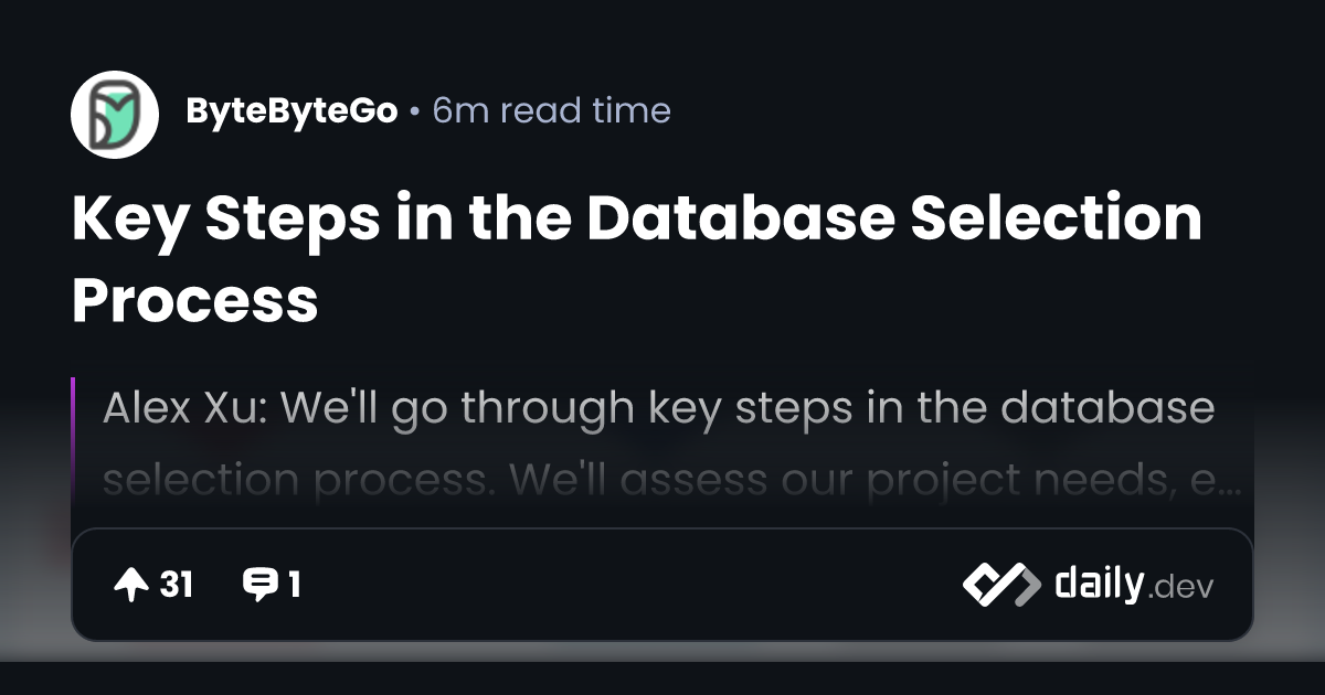 Key Steps in the Database Selection Process | daily.dev